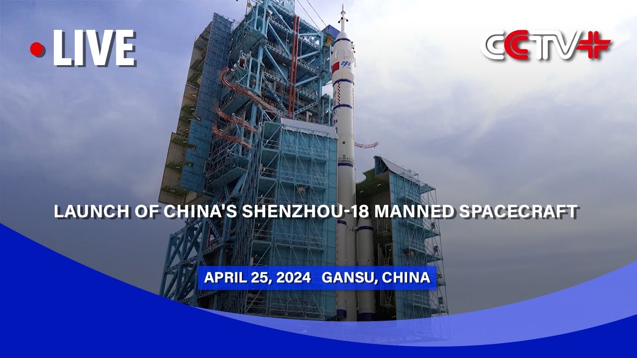 What are the objectives of China's Shenzhou-18 crewed space mission and who are the astronauts participating?