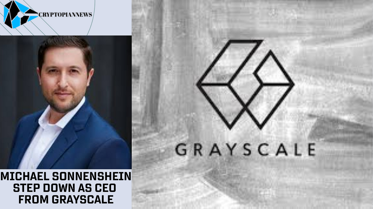 Grayscale CEO Michael Sonnenshein Unexpectedly Resigns, Goldman Sachs Exec Peter Mintzberg Takes Over Amid Growing Competition