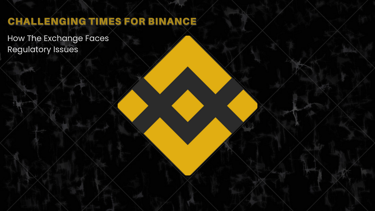 Binance's Global Regulatory Woes