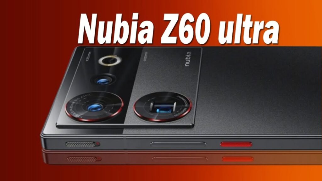 Unveiling the Latest Features and Specifications of Nubia Z60 Ultra Leading Version and Z60S Pro