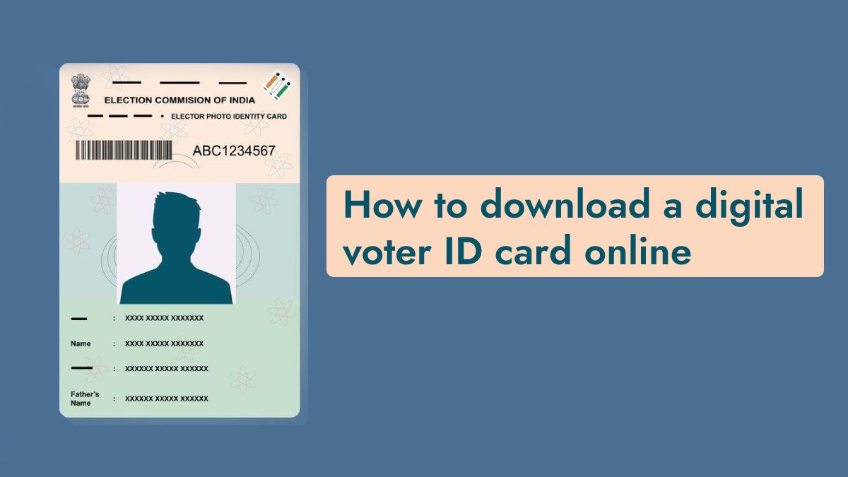 How to Download Digital Voter ID Card Online with e-EPIC? Step-by-Step Guide for Mobile and Computer Users